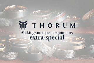 Thorum — creating timeless rings for everlasting moments