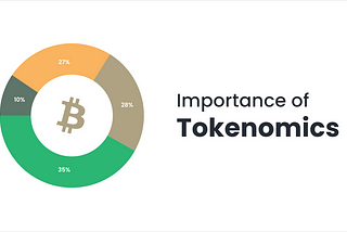 Importance of Tokenomics in Crypto Ecosystems