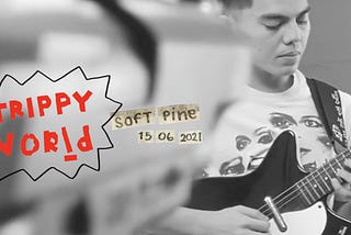 泰國樂團 Soft Pine 釋出新歌〈TRIPPY WORLD〉！
