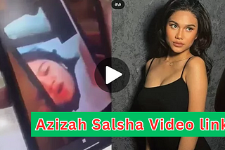 How to Watch Viral Azizah Salsha Video | Azizah Video Viral | by Mango