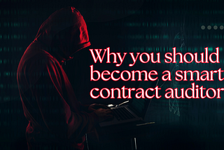 Why smart contract auditing