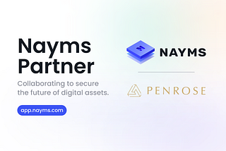 Nayms and Penrose Partners Forge Strategic Partnership to Propel Nayms Insurance Marketplace