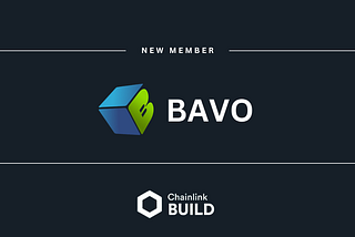 BAVO Joins Chainlink BUILD
