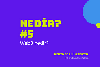 NEDİR: Web3 Nedir?