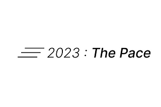 2023 : The Pace