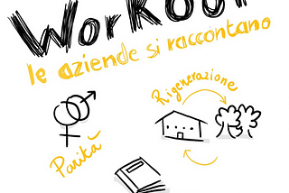 Workout Le Aziende (si) raccontano, storie di educazione e cultura