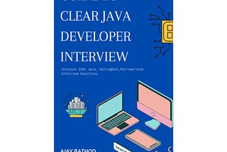 My New Book Announcement for Java Developer – Guide To Clear Java Developer Interview