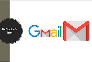 Fix Gmail 404 Error