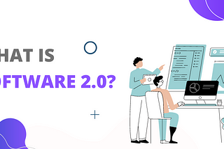 What is Software 2.0 by Zaid Ahmed Soomro