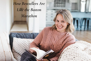 How Bestsellers Are Like the Boston Marathon