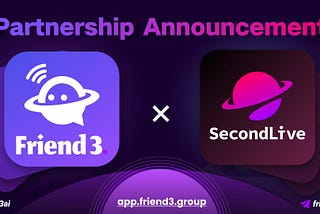 SecondLive and Friend3AI have Reached a Strategic Partnership