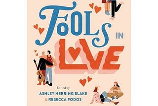 Review: Fools In Love: Fresh Twists on Romantic Tales