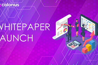 Colonus Introduces Version 1.0 Whitepaper