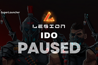 Pausing $LEGION IDO due to high gas environment — 4 Mar 2024