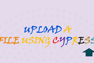Exploring File Uploads with Cypress