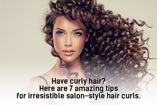 Curly Hair tips — Salon Hair Crush