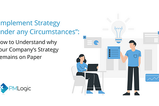 “Implement Strategy under any Circumstances”: How to Understand why your Company’s Strategy Remains…