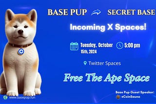 Free the Ape: A Deep Dive Into the Crypto Jungle with Base Pup and Secret Base
