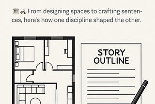 How Architecture Taught Me to Be a Better Writer