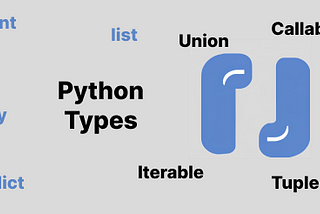 Python Type Hints: Your Secret Weapon for Readable and Reliable Code — Part 1