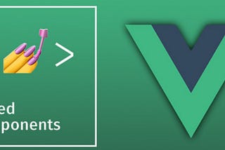 Building Your Application with Styled Components in Vue.js
