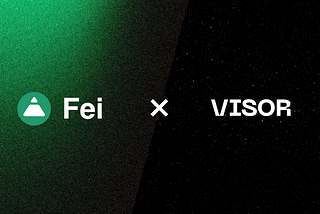 FEI Protocol partners with Visor for management of FEI liquidity on Uniswap v3
