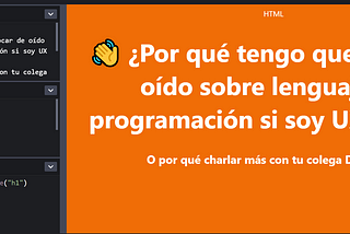 Soy UX Writer, ¿por qué debería amigarme con los lenguajes de programación?