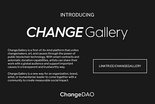 Introducing Change.Gallery