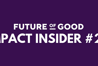 Impact Insider #20: Is this what it will take for tech to become inclusive?