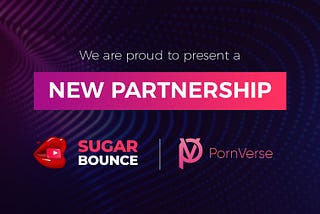 SugarBounce becomes a part of the PornVerse!