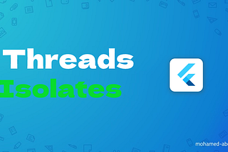 Understanding Threads and Isolates in Flutter