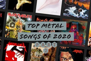 Top Metal Songs Of 2020 (Part 2)