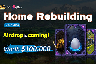 Home Rebuilding Airdrop worth $100,000 is Coming!