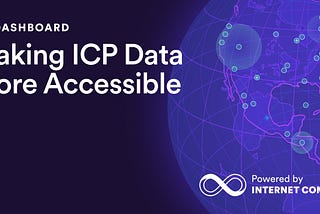 Internet Computer Dashboard: Making ICP Data More Accessible