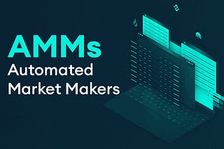 Automated Market Makers