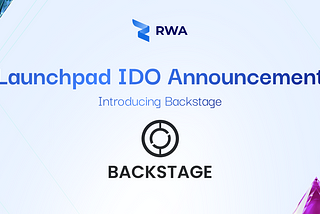 Backstage & RWA Inc: Transforming the Global Events Industry through DeFi