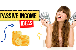 7 Passive Income Ideas — How I Make $67k per Week