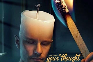 Your Thought Light Me On