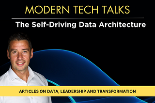 The Self-Driving Data Architecture: Your Roadmap from Manual to Autonomous