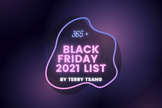 365+ Black Friday 2021 by Terry Tsang