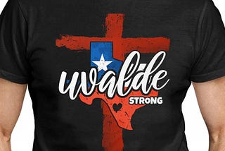 Uvalde Strong Pray For Texas Anti Gun T-Shirt