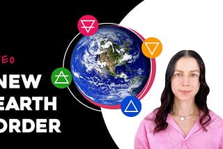 NEO: New Earth Order & How to Get Involved