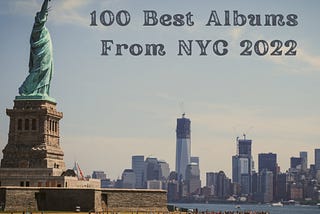 100 Best Albums from NYC 2022