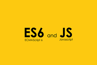 Fundamental ES6 You Need To Know!