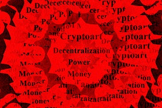 Cryptoart and the decentralization of power and money