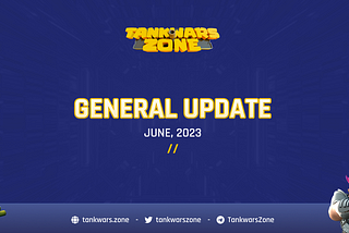 Tank Wars General Update | June, 2023