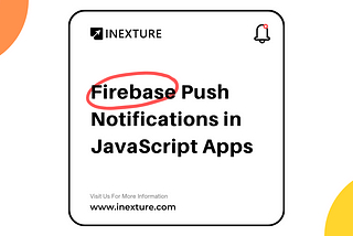 Firebase Push Notification in JavaScript Apps