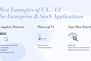 Enterprise & SaaS Apps: How to Find the Best UI Examples — 2021 Review