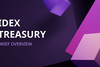IDEX Treasury — Brief Overview