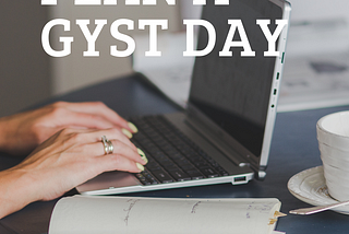 How to Plan A GYST (Get Your Shiz Together) Day